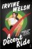 Irvine Welsh - A decent ride