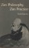 Zen Philosophy, Zen Practice