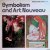 Symbolism and Art Nouveau: ...