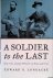 A Soldier to the Last : Maj...