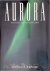 Savage, Candace - Aurora: The Mysterious Northern Lights