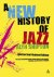 A new history of jazz