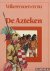 Volkeren toen en nu: De Azt...