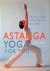 Fraser, Tara - Astanga Yoga for You: The Step-by-step Guide to Power Yoga at Home for Everybody