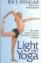 B. K. S. Iyengar - Light On Yoga