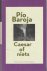 Baroja, Pío - Ceasar of niets