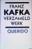 Kafka, Franz - Verzameld werk