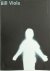 Bill Viola : [Videoinstalla...