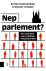 Hakhverdian, Armen, Schakel, Wouter - Nepparlement?