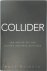 Collider The Search for the...
