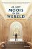 Al Het Moois In De Wereld