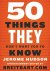 50 Things They Don't Want Y...