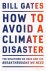 How to Avoid a Climate Disa...