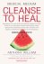 Anthony William - Cleanse To Heal