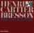 Stamelman, Richard - Henri Cartier-Bresson: Photographer