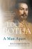 Louis Botha A man apart