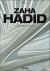Philip Jodidio - Zaha Hadid. Complete Works 1979 - Today