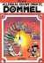 Allemaal kouwe drukte, Dommel