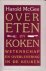 MCGEE, HAROLD - Over eten en koken. Wetenschap en overlevering in de keuken