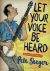 Silvey Anita Silvey - Let Your Voice Be Heard