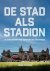 Jacob Bergsma - De stad als stadion