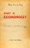 LUXEMBURG, R. - What is economics? Translated by T. Edwards.