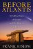 Frank Joseph - Before Atlantis