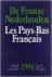De Franse Nederlanden / Les...