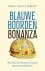 Blauwe boorden bonanza