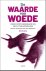 De Waarde Van Woede