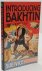 Introducing Bakhtin.