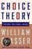 William Glasser - Choice Theory