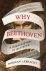 Why Beethoven A phenomenon ...