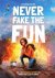 Never fake the fun - het Kw...