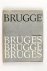 Brugge Bruges Brugge Bruges...