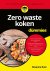 Rust, Rosanne - Zero waste koken voor dummies