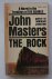 MASTERS, JOHN, - The Rock.