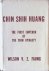 Chin Shih Huang the first e...
