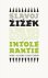 Slavoj Zizek - 2024 Intolerantie