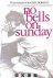 Rachel Roberts - No Bells on Sunday: Jourmals of Rachel Roberts