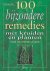 100 bijzondere remedies met...