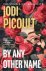 Jodi Picoult - By Any Other Name