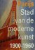 Parijs 1900-1960 stad van d...