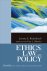 Ethics, Law, And Policy