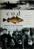 Cod A biography of the fish...