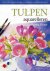 Fiona Peart - Tulpen aquarelleren