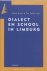 Dialect en school in Limbur...