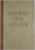 Das Bild der Völker: Blick ...