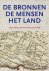 De Bronnen, De Mensen, Het ...