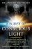 A Burst Of Conscious Light:...